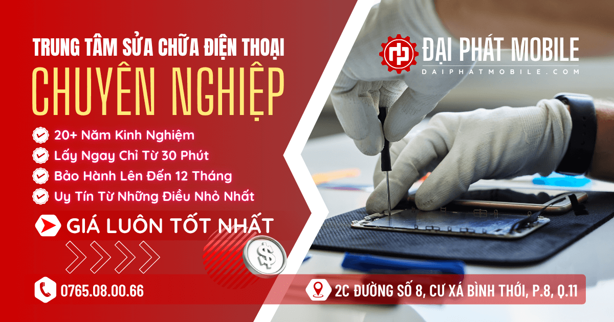 Đại Phát Mobile - Trung Tâm Sửa Chữa Điện Thoại Chuyên Nghiệp